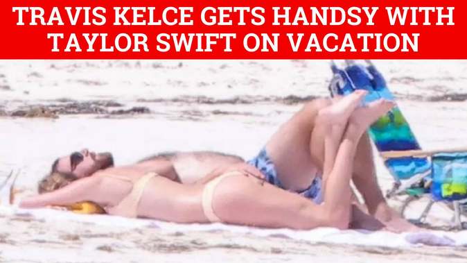 Travis Kelce naps in the Bahamas sun with Taylor Swift and places hand on her booty to know she is still there