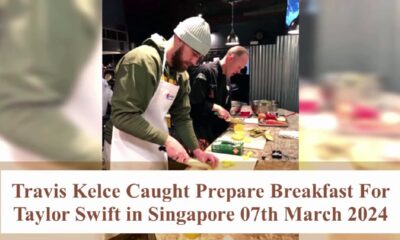 Surprise in Singapore: Travis Kelce Sighted Making Breakfast and Dinner for Taylor Swift (VIDEO)