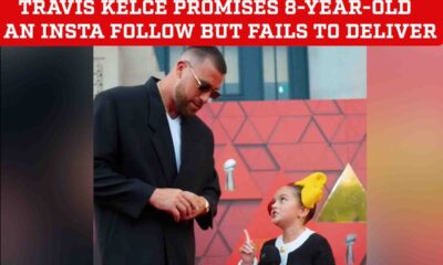 WATCH: Travis Kelce Roasted in a Viral Video by Swifties for Promising 8-Year-Old fashionista an Instagram follow, but fails to keep his promise...See Comments